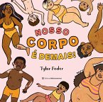 Nosso corpo é demais! (eBook, ePUB)