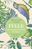 Fülle - Die schöpferische Kraft der Natur (eBook, ePUB)