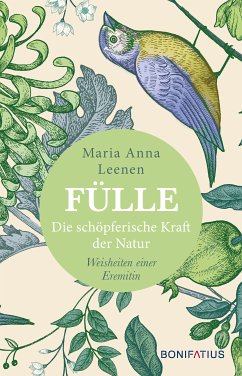 Fülle - Die schöpferische Kraft der Natur (eBook, ePUB) - Leenen, Maria Anna