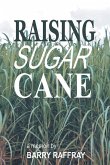 Raising Sugar Cane