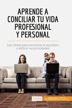 Aprende a conciliar tu vida profesional y personal - 50minutos