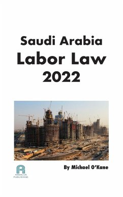 Saudi Arabia Labor Law 2022 - O'Kane, Michael