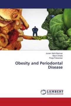 Obesity and Periodontal Disease - Barman, Junam Nishi;Dhalla, Nipun;Palwankar, Pooja