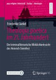 Theologia poetica im 21. Jahrhundert