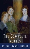 The Brontë Sisters: The Complete Novels (eBook, ePUB)