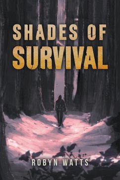 SHADES OF SURVIVAL - Watts, Robyn