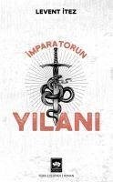 Imparatorun Yilani - Itez, Levent
