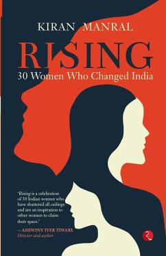 RISING 30 WOMEN WHO CHANGED INDIA (PB) - Manral, Kiran