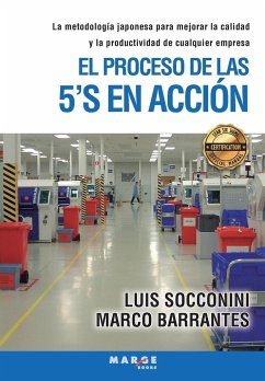 El proceso de las 5'S en acción - Socconini, Luis; Barrantes, Marco