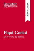 Papá Goriot de Honoré de Balzac (Guía de lectura)