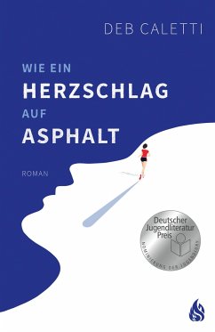 Wie ein Herzschlag auf Asphalt - Caletti, Deb