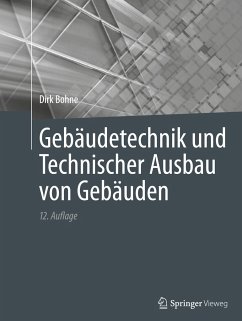 Gebäudetechnik und Technischer Ausbau von Gebäuden - Bohne, Dirk