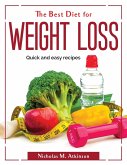 The Best Diet for Weight Loss: Quick and easy recipes