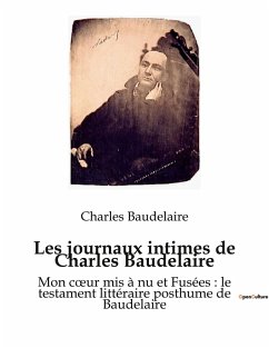 Les journaux intimes de Charles Baudelaire - Baudelaire, Charles