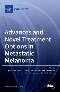 Advances and Novel Treatment Options in Metastatic Melanoma - Del Bufalo, Donatella; Carè, Alessandra