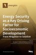 Energy Security as a Key Driving Factor... - Bild 1