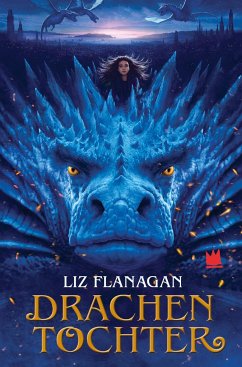 Drachentochter - Flanagan, Liz