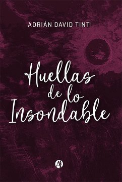 Huellas de lo insondable (eBook, ePUB) - Tinti, Adrián David