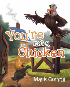 You're not a Chicken - Goring, Mark