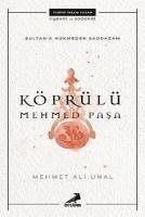 Köprülü Mehmed Pasa - Sultana Hükmeden Sadrazam - Ali Ünal, Mehmet