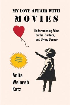 My Love Affair with Movies - Katz, Anita Weinreb
