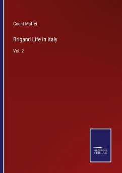 Brigand Life in Italy - Maffei, Count