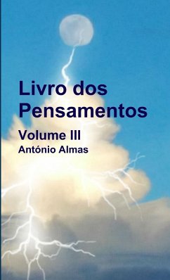 Livro dos Pensamentos - Volume III - Almas, António