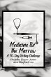 Medicine For the Marrow - Bild 1