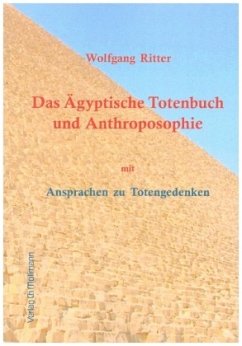 Das Ägyptische Totenbuch und Anthroposophie - Ritter, Wolfgang