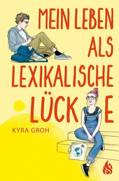 Mein Leben als lexikalische Lücke - Groh, Kyra