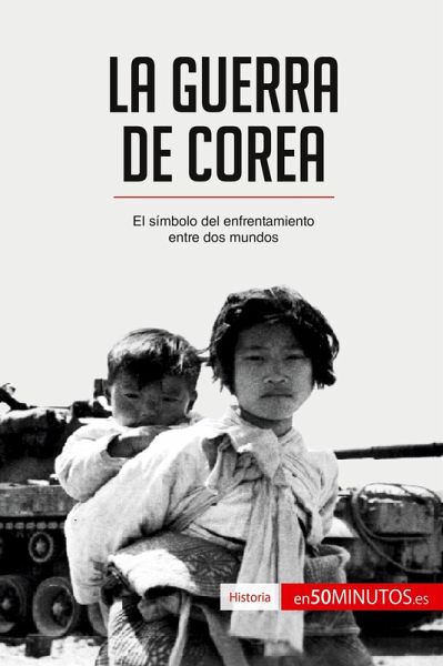 La guerra de Corea
