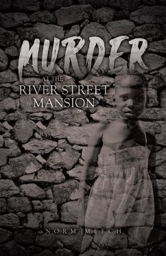 Murder at the River Street Mansion - Meech, Norm