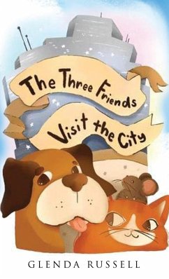 The Three Friends Visit the City - Russell, Glenda
