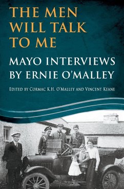 The Men Will Talk To Me - O'Malley, Ernie; O'Malley, Cormac; Keane, Vincent