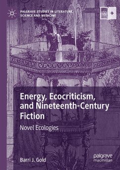 Energy, Ecocriticism, and Nineteenth-Century Fiction - Gold, Barri J.