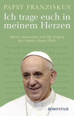 Ich trage euch in meinem Herzen (eBook, ePUB) - Franziskus, Papst