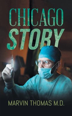 Chicago Story - Marvin Thomas M. D.