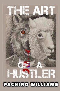 The Art Of The Hustler - Williams, Pachino