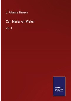 Carl Maria von Weber - Simpson, J. Palgrave