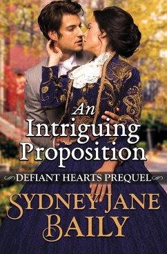 An Intriguing Proposition - Baily, Sydney Jane