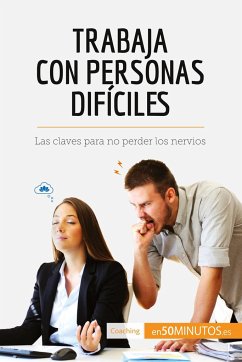 Trabaja con personas difíciles - 50minutos