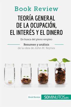 Teoría general de la ocupación, el interés y el dinero de John M. Keynes (Book Review) - 50minutos