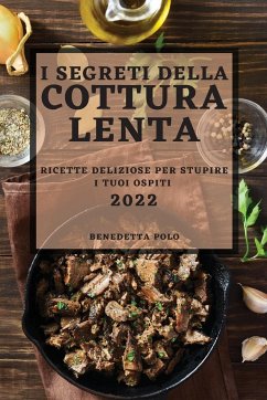 I SEGRETI DELLA COTTURA LENTA 2022 - Polo, Benedetta