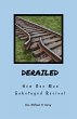 Derailed: How One Man Sabotaged Revival... - Bild 1