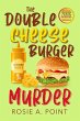 The Double Cheese Burger Murder - Bild 1