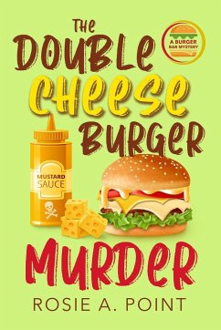 The Double Cheese Burger Murder - Point, Rosie A.