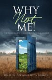 Why Not Me! (eBook, ePUB) Why Not Me! (eBook, ePUB)