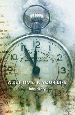 A Set Time in Your Life (eBook, ePUB) A Set Time in Your Life (eBook, ePUB)