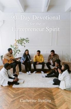 90-Day Devotional for the Entrepreneur Spirit (eBook, ePUB) - Sterling, Catherine