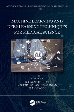 Cover Machine Learning and Deep Learning Techniques for Medical Science (eBook, PDF)